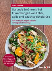 Gesunde Ern&auml;hrung bei Erkrankungen von Leber, Galle und Bauchspeicheldr&uuml;se