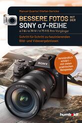 Bessere Fotos mit der SONY a7-Reihe  | alpha 7 III / alpha 7R IV / alpha 7S II & ihre Vorg&auml;nger