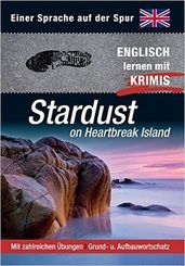 Stardust on Heartbreak Island - Englisch lernen mit Krimis