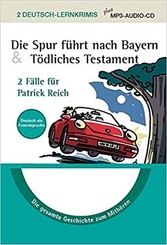 2 Deutsch Lernkrimis plus MP3-Audio-CD - Die Spur führt nach Bayern & Tödliches Testament
