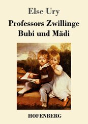 Professors Zwillinge: Bubi und M&auml;di