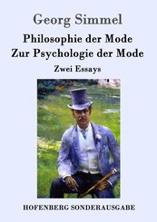 Philosophie der Mode / Zur Psychologie der Mode