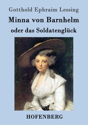 Minna von Barnhelm, oder das Soldatengl&uuml;ck