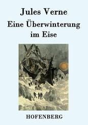Eine &Uuml;berwinterung im Eise