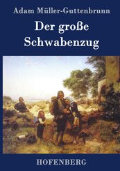 Der gro&szlig;e Schwabenzug