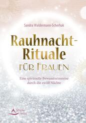 Rauhnacht-Rituale f&uuml;r Frauen