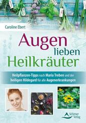 Augen lieben Heilkr&auml;uter