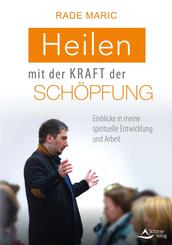 Heilen mit der Kraft der Sch&ouml;pfung