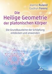 Die Heilige Geometrie der platonischen K&ouml;rper