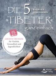 Die F&uuml;nf &raquo;Tibeter&laquo; ganz einfach