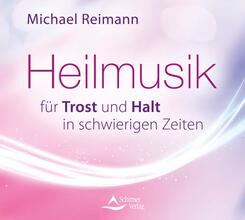 Heilmusik f&uuml;r Trost und Halt in schwierigen Zeiten,Audio-CD