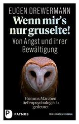 Wenn mir's nur gruselte! Von Angst und ihrer Bew&auml;ltigung