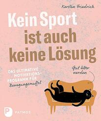 Kein Sport ist auch keine L&ouml;sung