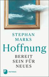 Hoffnung - bereit sein f&uuml;r Neues