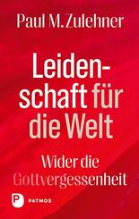 Leidenschaft f&uuml;r die Welt