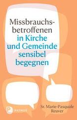 Missbrauchsbetroffenen in Kirche und Gemeinde sensibel begegnen