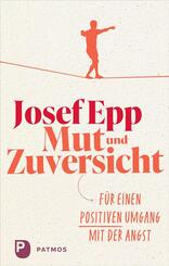 Mut und Zuversicht