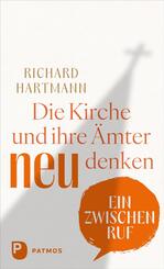 Die Kirche und ihre &Auml;mter neu denken