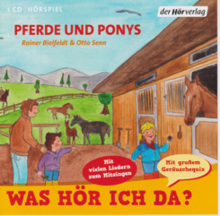 Was hör ich da? Pferde und Ponys