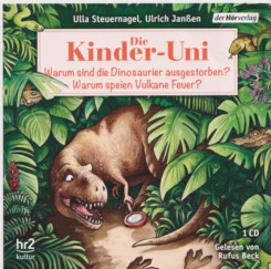 Die Kinder-Uni - Warum sind die Dinosaurier ausgestorben? Warum speien Vulkane Feuer?