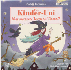 Die Kinder-Uni - Warum reiten Hexen auf Besen?