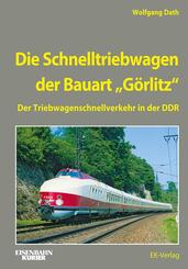 Die Schnelltriebwagen der Bauart G&ouml;rlitz