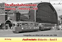 Stra&szlig;enbahnszenen Hamburg - Flensburg - Kiel