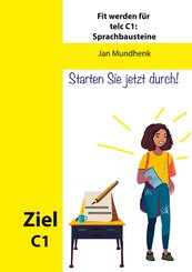 Fit werden f&uuml;r telc Deutsch C1: Sprachbausteine