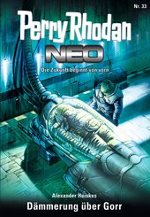 Perry Rhodan Neo 33: Dämmerung über Gorr (eBook, ePUB)