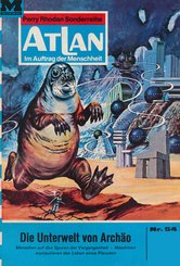 Atlan 54: Die Unterwelt von Archäo (eBook, ePUB)
