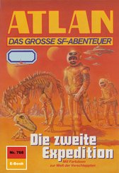 Atlan 768: Die zweite Expedition (eBook, ePUB)