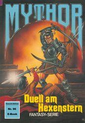 Mythor 96: Duell am Hexenstern (eBook, ePUB)