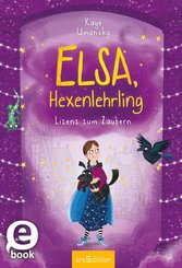 Elsa, Hexenlehrling - Lizenz zum Zaubern (eBook, ePUB)