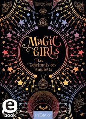 Magic Girls - Das Geheimnis des Amuletts (eBook, ePUB)