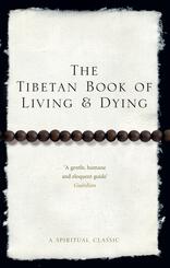 The Tibetan Book of Living and Dying