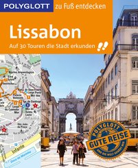 POLYGLOTT Reiseführer Lissabon zu Fuß entdecken (eBook, ePUB)