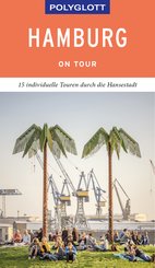 POLYGLOTT on tour Reiseführer Hamburg (eBook, ePUB)