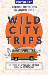 Wild City Trips (eBook, ePUB)