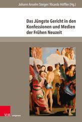 Das J&uuml;ngste Gericht in den Konfessionen und Medien der Fr&uuml;hen Neuzeit