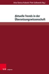 Aktuelle Trends in der &Uuml;bersetzungswissenschaft