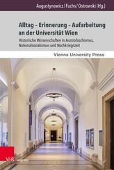 Alltag - Erinnerung - Aufarbeitung an der Universit&auml;t Wien