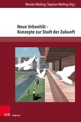 Neue Urbanit&auml;t - Konzepte zur Stadt der Zukunft