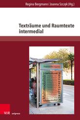 Textr&auml;ume und Raumtexte intermedial