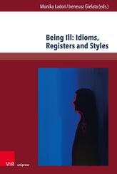 Being Ill: Idioms, Registers and Styles