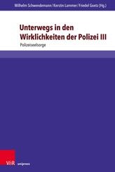Unterwegs in den Wirklichkeiten der Polizei III