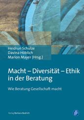 Macht - Diversit&auml;t - Ethik in der Beratung