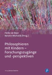 Philosophieren mit Kindern - Forschungszug&auml;nge und -perspektiven