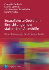 Sexualisierte Gewalt in Einrichtungen der station&auml;ren Altenhilfe
