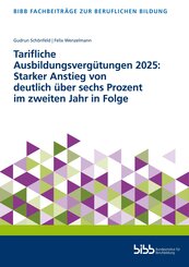 Tarifliche Ausbildungsverg&uuml;tungen 2025: Starker Anstieg von deutlich &uuml;ber 6 Prozent im zweiten Jahr in Folge