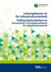 Leitungsbauer f&uuml;r Infrastrukturtechnik/Leitungsbauerin f&uuml;r InfrastrukturtechnikTiefbaufacharbeiter/Tiefbaufacharbeiterin